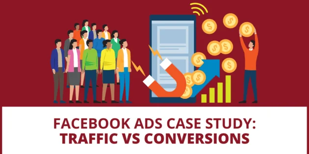 Facebook Ads Traffic vs. Conversion Case Study Heath Media