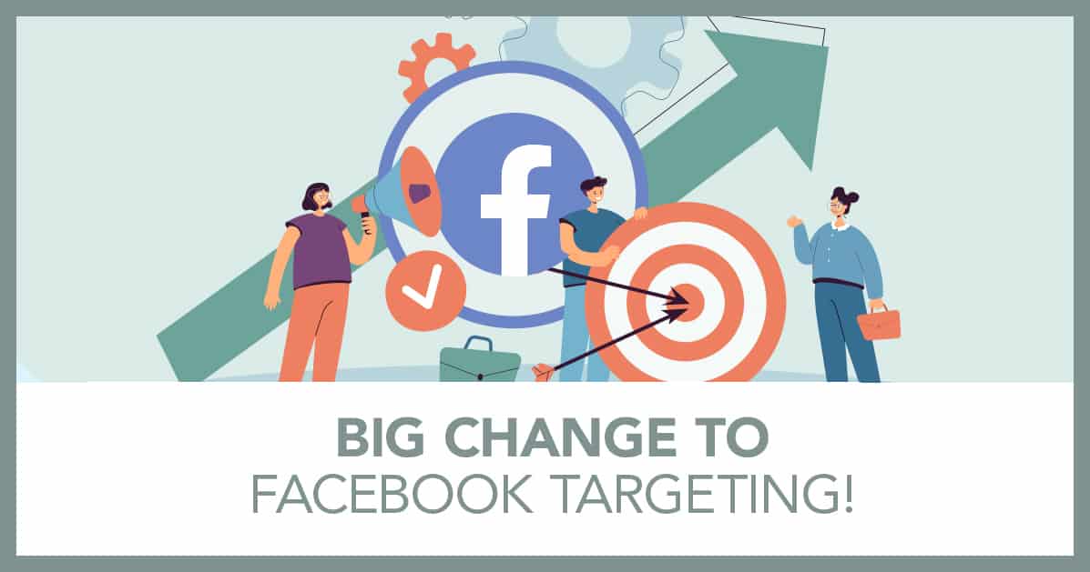 big change to facebook targeting