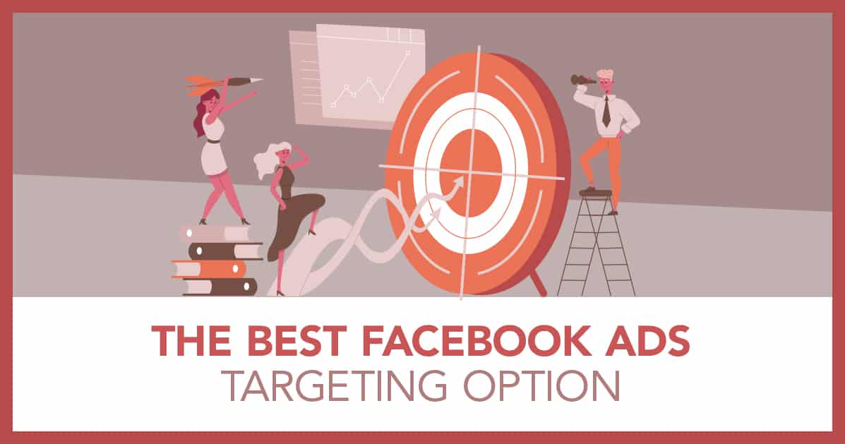 best facebook ads targeting option