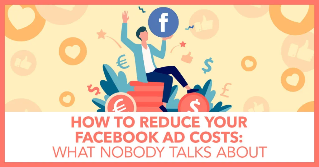 reduce facebook ad costs