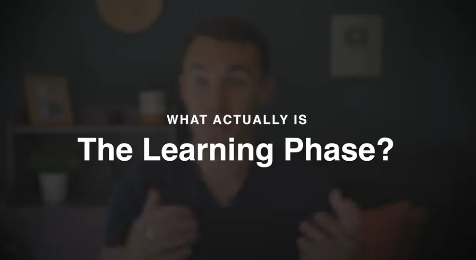 What is the learning phase?