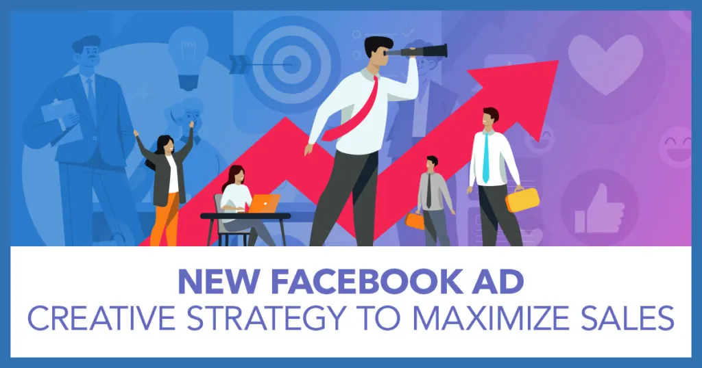 new facebook ad creative strategy