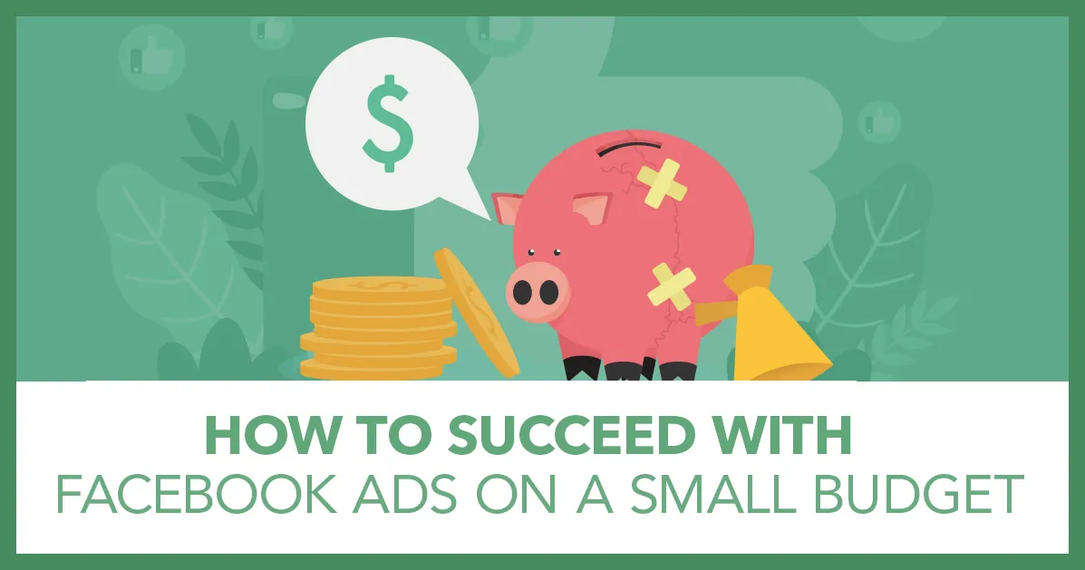 small facebook ads budget